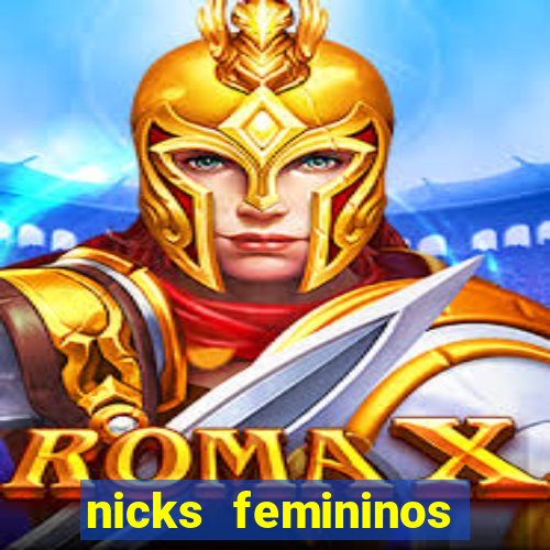 nicks femininos para jogos